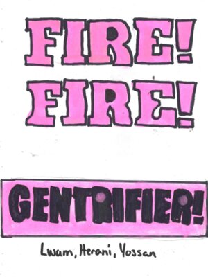 cover image of Fire! Fire! Gentrifier!